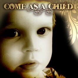 Album cover of Come as a Child with Kay Endsley