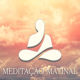 Album cover of Meditação Matinal (Música Zen, Ataque de Ansiedade, Confio, Aceito e Agradeço)
