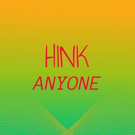 Album cover of Hink Anyone