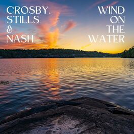 Album cover of Wind On The Water: Crosby, Stills & Nash