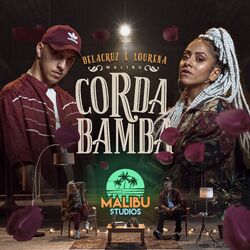 Download Malibù, Lourena, DeLacruz - Corda Bamba