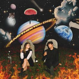 Album cover of and then you die!