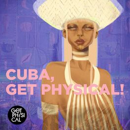 Album cover of Cuba, Get Physical!
