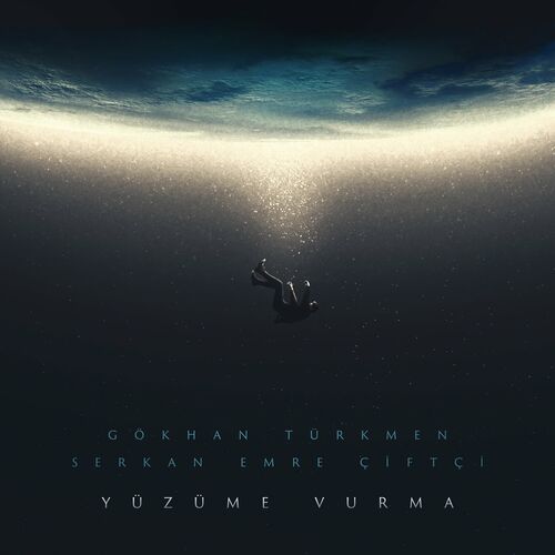 Gokhan Turkmen Yuzume Vurma Lyrics And Songs Deezer