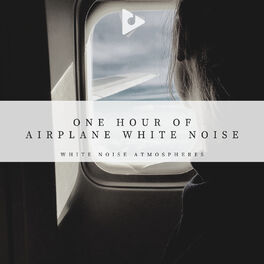 Album cover of 1 Hour of Airplane White Noise