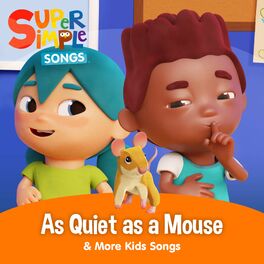 Album cover of As Quiet As A Mouse & More Kids Songs