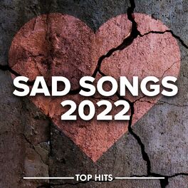 Album cover of Sad Songs 2022
