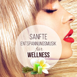 Album cover of Sanfte Entspannungsmusik für Wellness: Geistheilung - Meditationsmusik, Naturgeräusche für Massage Spa, Inneren Frieden, Wohlbefin