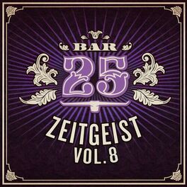 Album cover of Bar25 - Zeitgeist, Vol. 8