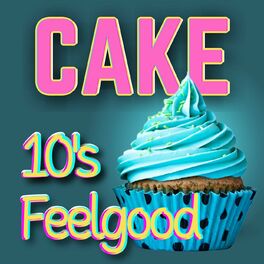 Album cover of Cake 10's Feelgood