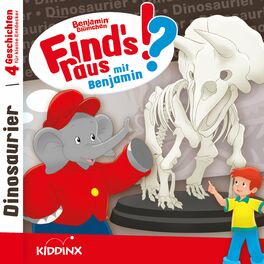 Album cover of Find‘s raus mit Benjamin: Dinosaurier