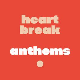 Album cover of heartbreak anthems