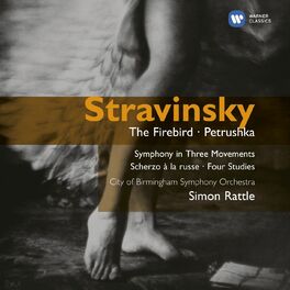 Album cover of Stravinsky: The Firebird, Petrushka, Symphony in Three Movements, Scherzo à la russe & Four Studies