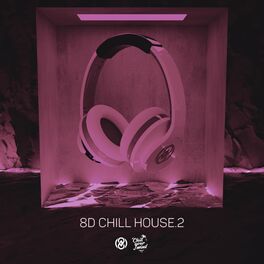 Album cover of 8D Chill House Vol. 2