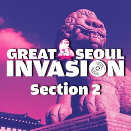 Album cover of GREAT SEOUL INVASION Section 2