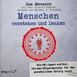 Album cover of Menschen verstehen und lenken (Ein FBI-Agent erklärt, wie man Körpersprache für den persönlichen Erfolg nutzt)