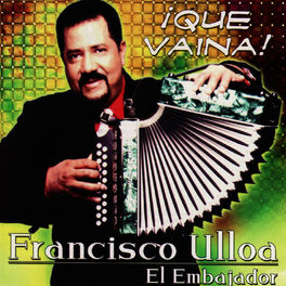 Album cover of ¡Que Vaina!