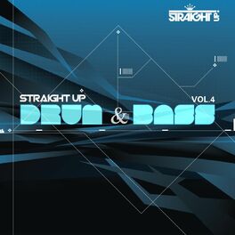 Album cover of Straight Up Drum & Bass! Vol. 4