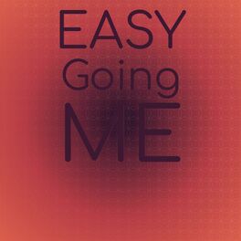 Album cover of Easy Going Me