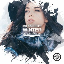 Album cover of Milk & Sugar Winter Sessions 2021