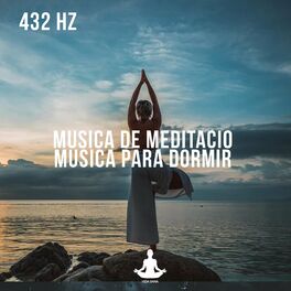 Album cover of 432 hz Musica de meditacion - Musica para dormir