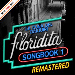 Album cover of Serie Cuba Libre: El Floridita Songbook 1 (Remastered)