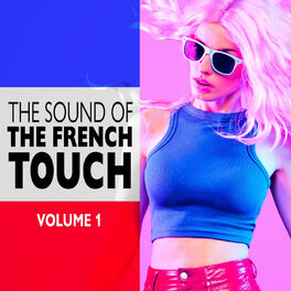 Album cover of The Sound of the French Touch - Volume 1