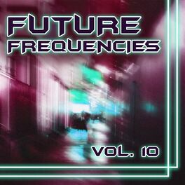 Album cover of Future Frequencies, Vol. 10