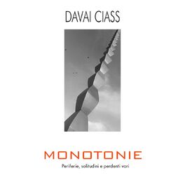Album cover of Monotonie (Periferie, solitudini e perdenti vari)
