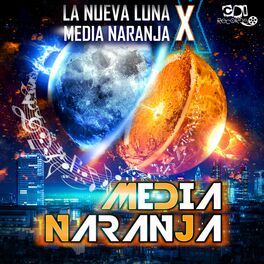 Album cover of La nueva Luna por Media Naranja
