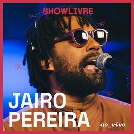 Album cover of Jairo Pereira No Estúdio Showlivre (Ao Vivo)