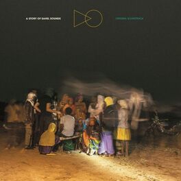 Album cover of A Story of Sahel Sounds (Original Motion Picture Soundtrack)