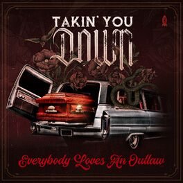 Album cover of Takin’ You Down