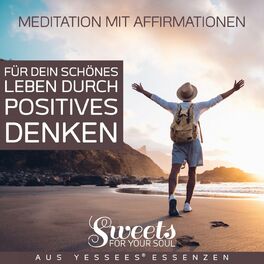 Album cover of Meditation mit Affirmationen für dein schönes Leben durch positives Denken aus Yessees Essenzen