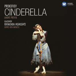 Album cover of Prokofiev: Cinderella, Op. 87 - Glazunov: Suite from Raymonda, Op. 57a