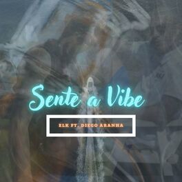 Album cover of Sente a Vibe