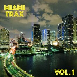 Album cover of Miami Trax, Vol. 1