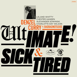 Album cover of Ultimate / Sick & Tired (BADBADNOTGOOD Sessions)
