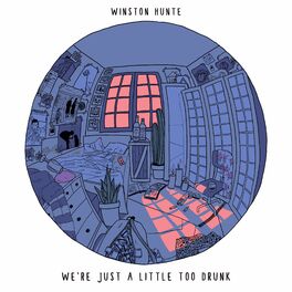 Album cover of We're Just A Little Too Drunk
