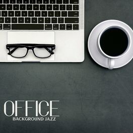 Album cover of Office Background Jazz – Office Jazz Music, Calm and Easy Work