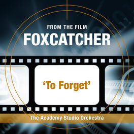 Album cover of To Forget (From the Film “FoxCatcher”)