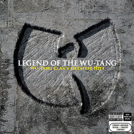 Album cover of Legend Of The Wu-Tang: Wu-Tang Clan's Greatest Hits