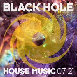 Album cover of Black Hole House Music 07-21