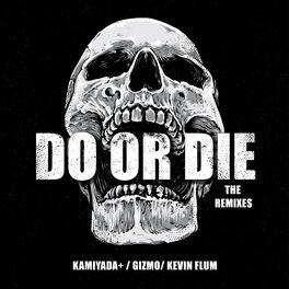 Album cover of Do Or Die (Remixes)