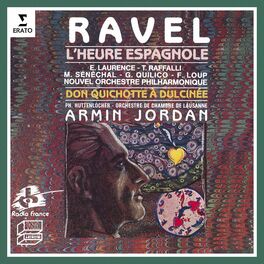 Album cover of Ravel: L'heure espagnole & Don Quichotte à Dulcinée