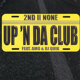 Album cover of Up 'N Da Club (feat. AMG & DJ Quik)