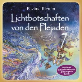 Album cover of Lichtbotschaften von den Plejaden Band 7 (Ungekürzte Lesung und Heilsymbol »Drittes Auge«) (Wissen für die Neue Zeit)