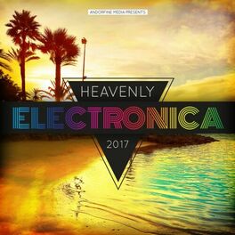 Album cover of Heavenly Electronica 2017