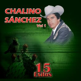 Album cover of 15 Éxitos de Chalino Sanchez, Vol.1