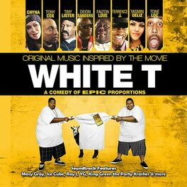 Album cover of White T (Original Music Soundtrack Inspired by the Movie)